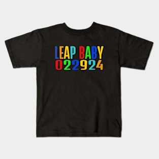LEAP BABY-022924 LEAP YEAR DAY Kids T-Shirt